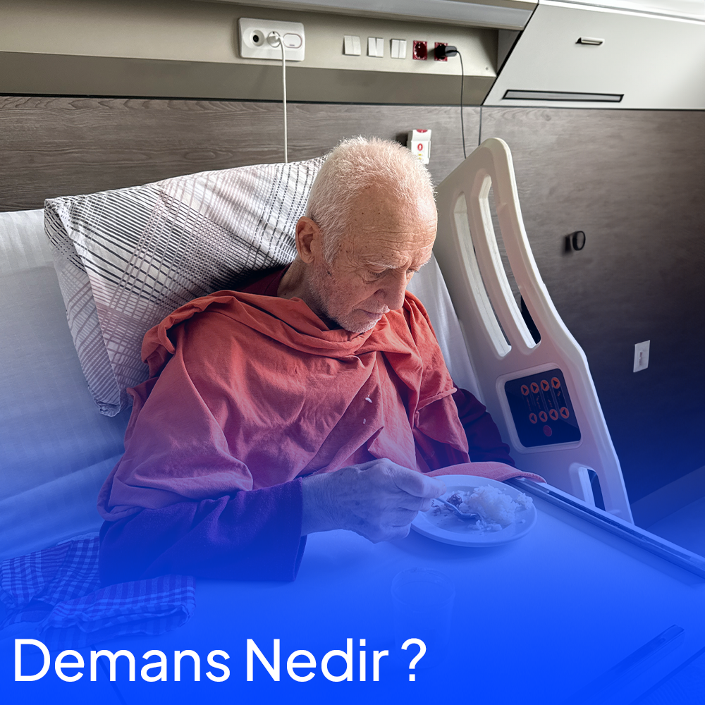 Demans Nedir ? Belirtileri Nelerdir ?