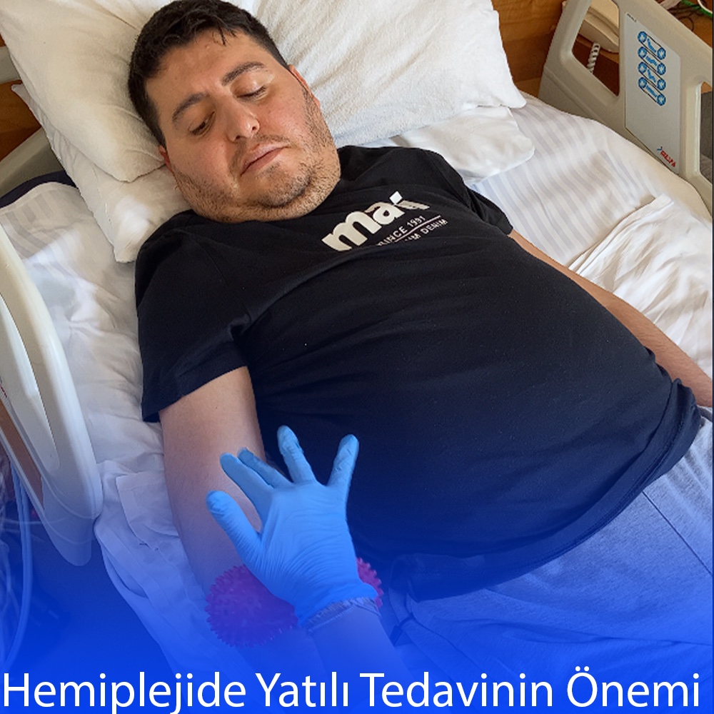 Hemiplejide Yatılı Tedavinin Önemi