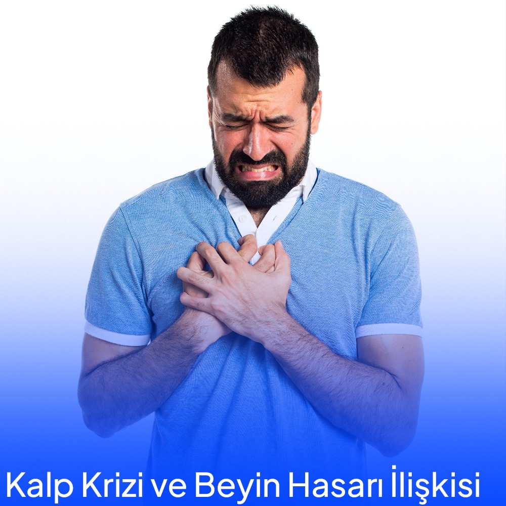 Kalp Krizi Ve Beyin Hasarı İlişkisi