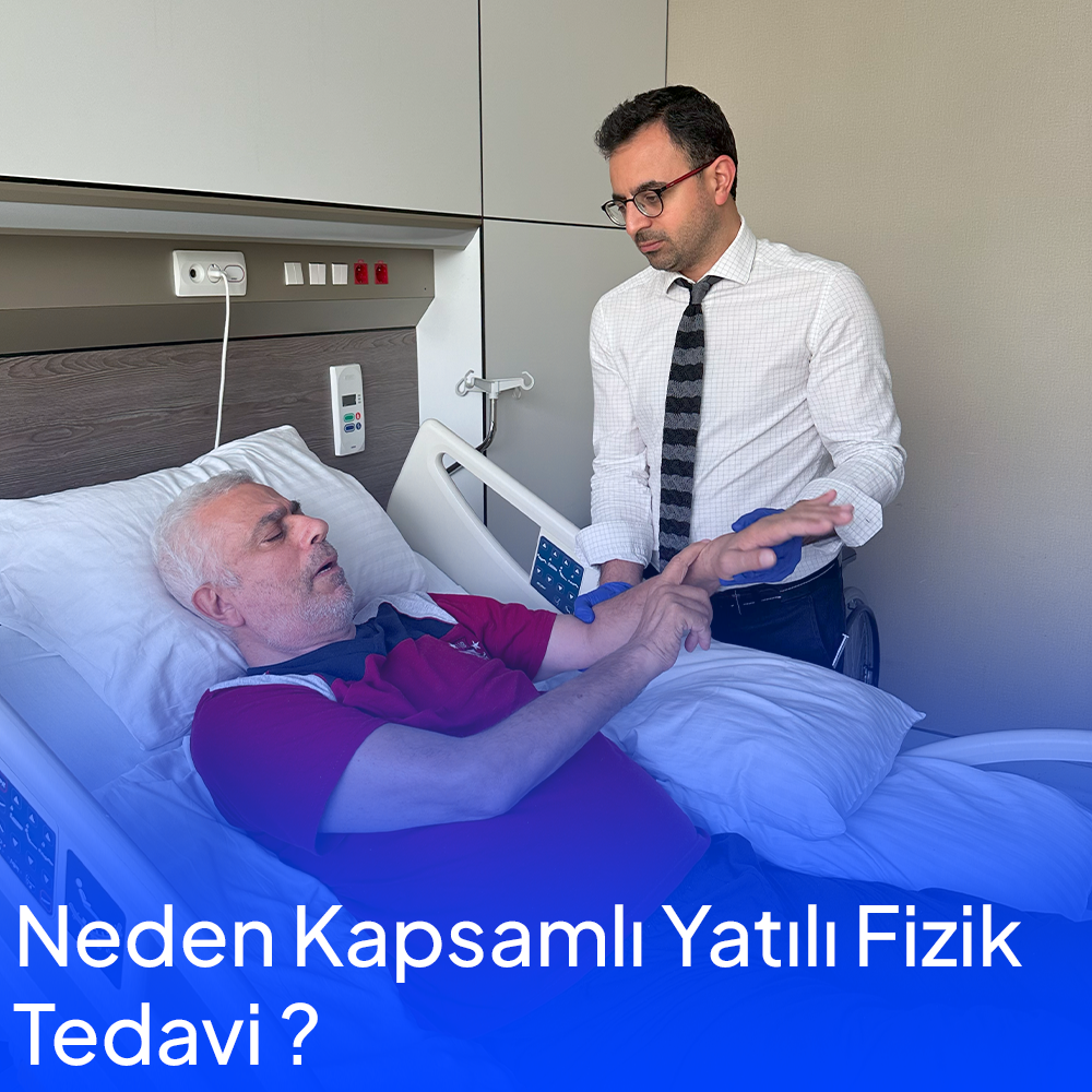 Neden Kapsamlı Yatılı Fizik Tedavi