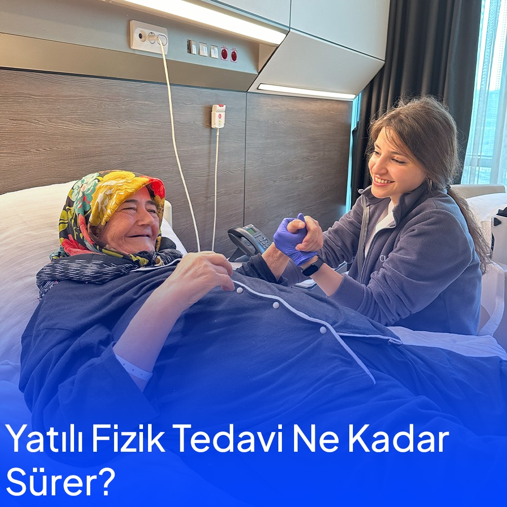 Yatılı Fizik Tedavi Ne Kadar Sürer?
