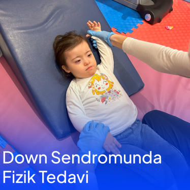 Down Sendromunda Fizik Tedavi