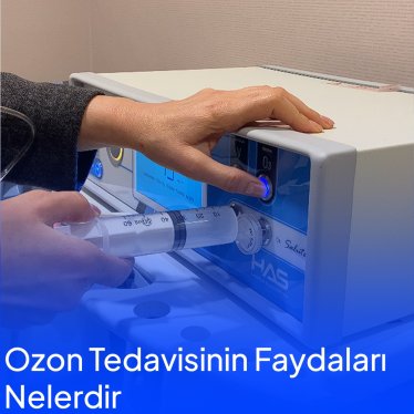 Ozon Tedavisinin Faydaları Nedir ?