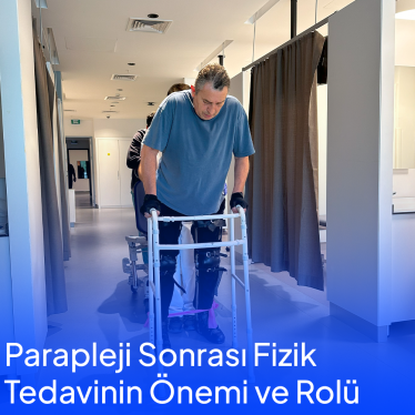 Parapleji Sonrası Fizik Tedavinin Önemi ve Rolü