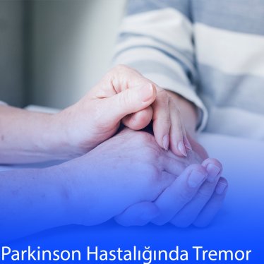 Parkinson Hastalığında Tremor