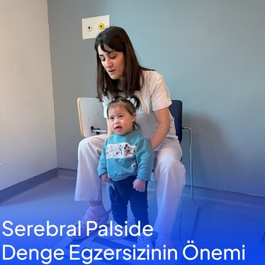 Serebral Palsi’de Denge Egzersizlerinin Önemi