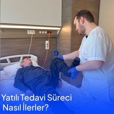 Yatılı Tedavi Süreci Nasıl İlerler?